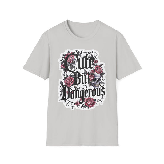 Cute But Dangerous T-Shirt — Playful Attitude Graphic Tee